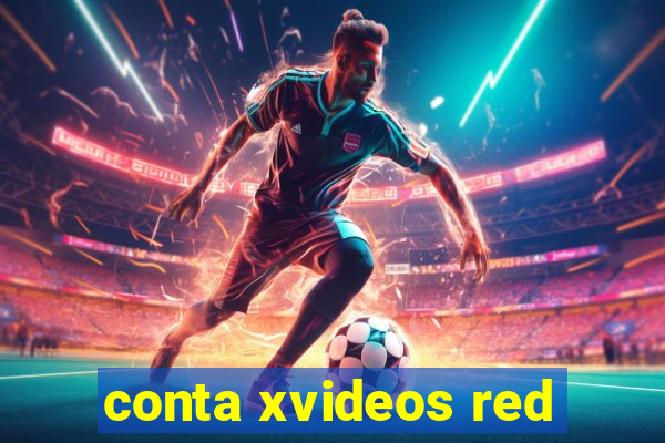 conta xvideos red